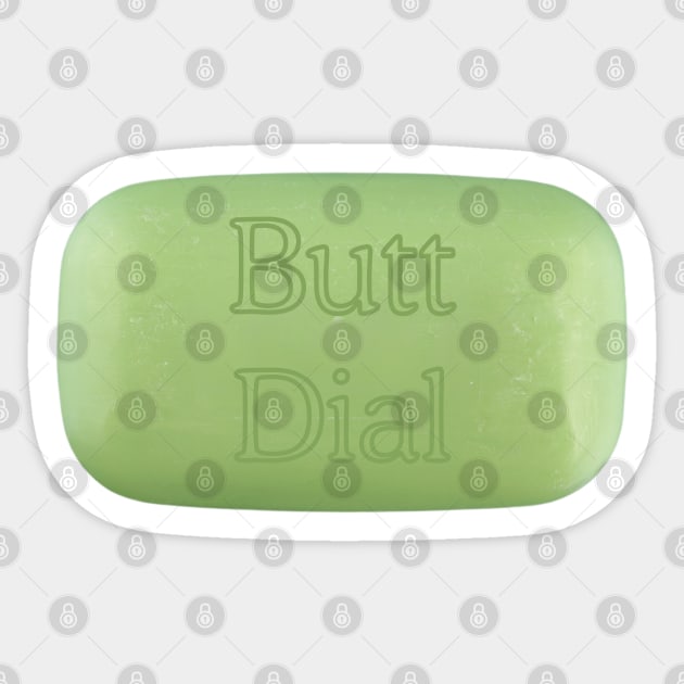 Butt Dial Sticker by Low Life Shirts